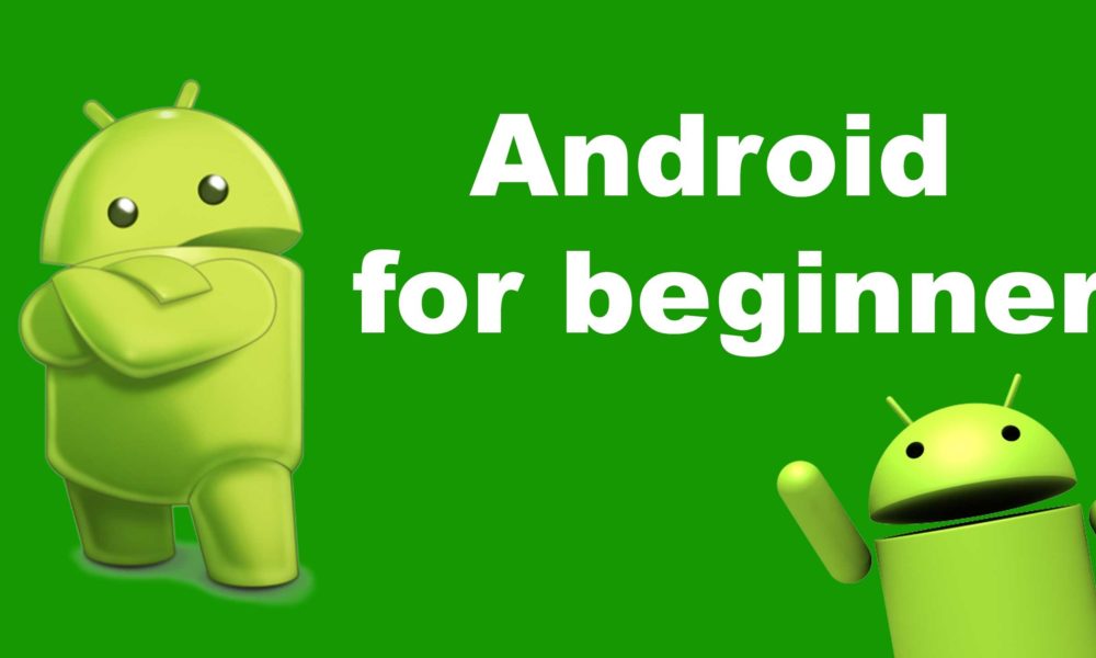  The Guide to Android for Beginners